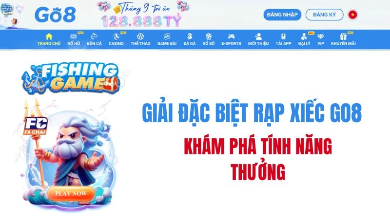 Giải Đặc Biệt Rạp Xiếc GO8 – Gameplay & Bonus